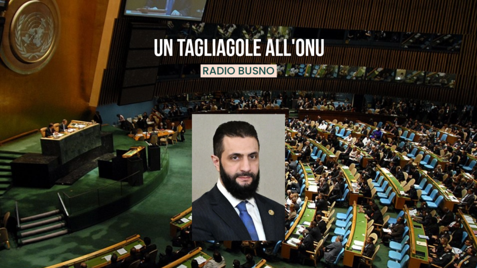 Radio Busno - Un tagliagole all ONU