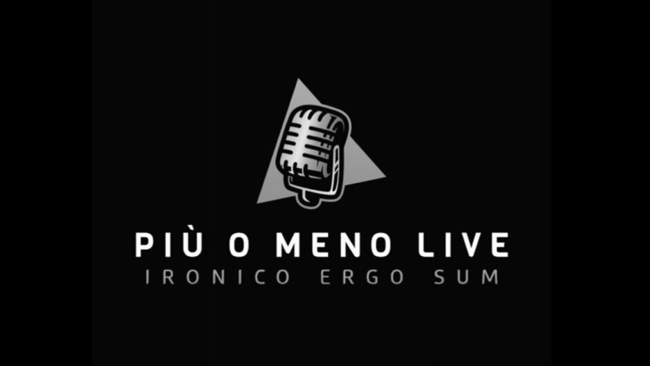 Più o meno Live | Prove tecniche
